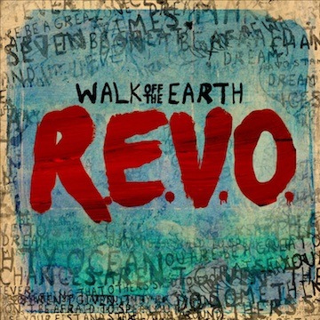 R.E.V.O.  – Walk Off The Earth