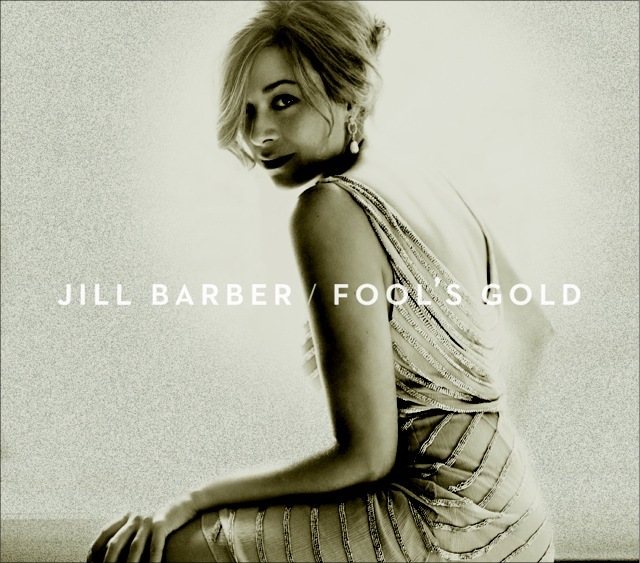 Fool’s Gold – Jill Barber