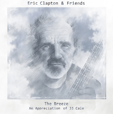 The Breeze Eric Clapton & Friends