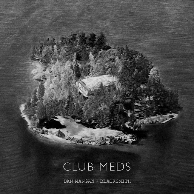 Club Meds – Dan Mangan + Blacksmith