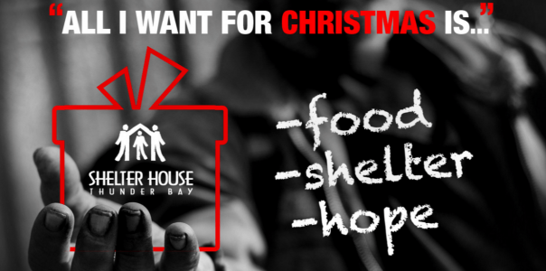 Thunder Bay Shelter House is Looking for Hope This Holiday Season